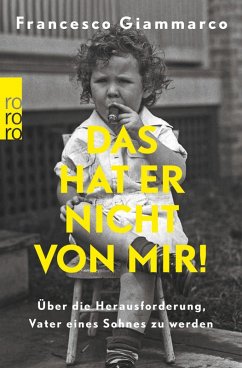 Das hat er nicht von mir! (eBook, ePUB) - Giammarco, Francesco