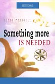 Something More is Needed (eBook, ePUB)