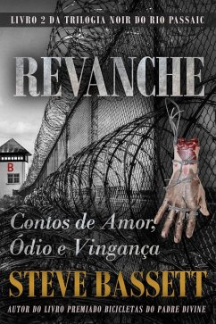Revanche (Trilogia do Rio Passaic, #2) (eBook, ePUB) - Bassett, Steve