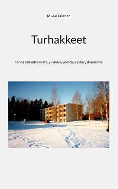 Turhakkeet (eBook, ePUB) - Tasanen, Mikko