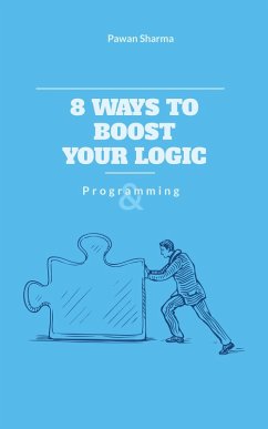 8 Ways to Boost Your Logic (eBook, ePUB) - Sharma, Pawan