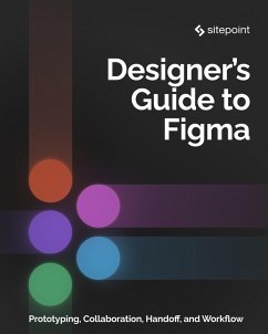 The Designer's Guide to Figma (eBook, ePUB) - Schwarz, Daniel