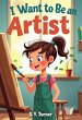 I Want To Be An Artist (HONEY BOOKS,... - Bild 1