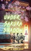 Under Sakura Shadow (eBook, ePUB) Under Sakura Shadow (eBook, ePUB)