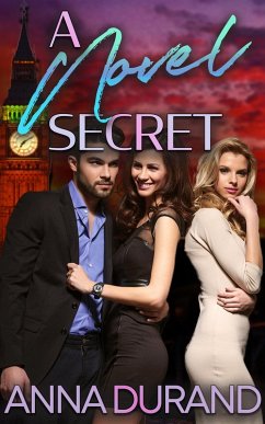 A Novel Secret (A Hot Brits/Hot Scots/Au Naturel Crossover, #3) (eBook, ePUB) - Durand, Anna