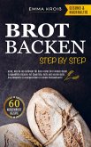 BROT BACKEN STEP BY STEP
