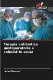 Terapia antibiotica postoperatoria e colecistite acuta