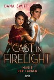 Cast in Firelight / Magie der Farben Bd.1