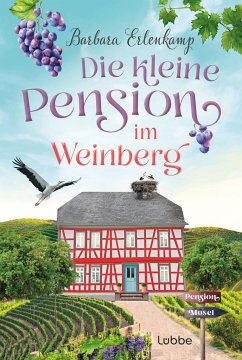 Die kleine Pension im Weinberg / Die Moselpension Bd.1 - Erlenkamp, Barbara