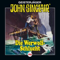 Die Werwolf-Schlucht / Geisterjäger John Sinclair Bd.163 (Audio-CD) - Dark, Jason