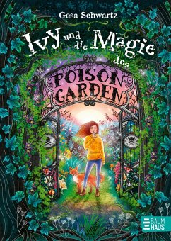 Ivy und die Magie des Poison Garden - Schwartz, Gesa