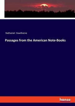Passages from the American Note-Books - Hawthorne, Nathaniel