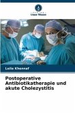 Postoperative Antibiotikatherapie und akute Cholezystitis
