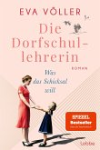 Was das Schicksal will / Die Dorfschullehrerin Bd.2