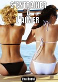 S'entrainer à l'aimer