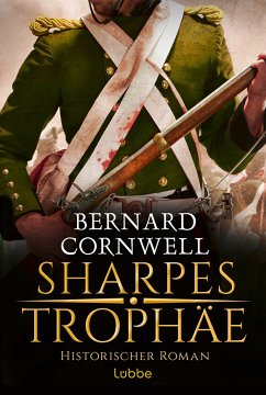 Sharpes Trophäe / Richard Sharpe Bd.8 - Cornwell, Bernard
