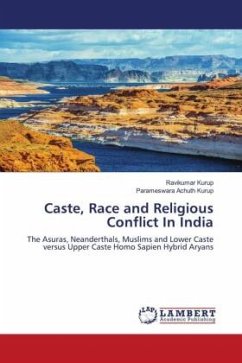 Caste, Race and Religious Conflict In India - Kurup, Ravikumar;Achuth Kurup, Parameswara