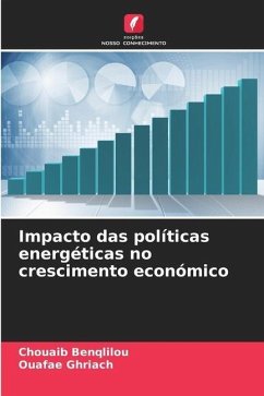 Impacto das políticas energéticas no crescimento económico - Benqlilou, Chouaib;Ghriach, Ouafae