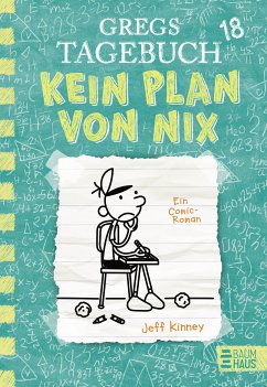 Kein Plan von nix! / Gregs Tagebuch Bd.18 - Kinney, Jeff