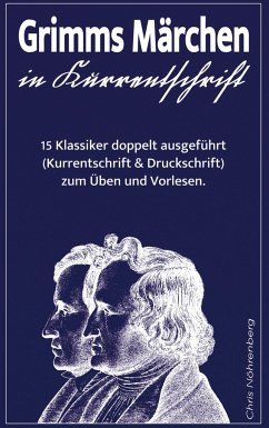 Grimms Märchen in Kurrentschrift - Nöhrenberg, Chris