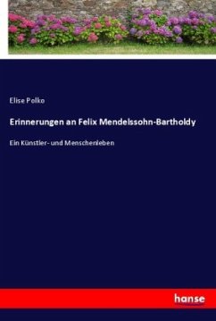 Erinnerungen an Felix Mendelssohn-Bartholdy - Polko, Elise