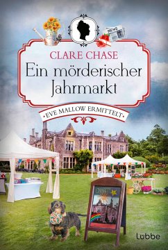 Ein mörderischer Jahrmarkt / Eve Mallow Bd.3 - Chase, Clare