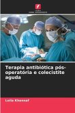 Terapia antibiótica pós-operatória e colecistite aguda