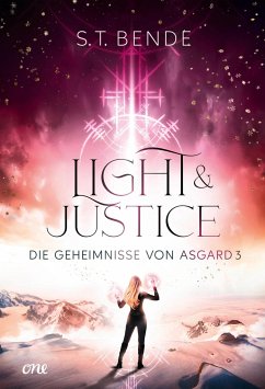 Light & Justice / Die Geheimnisse von Asgard Bd.3 - Bende, S.T.