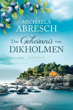 Das Geheimnis von Dikholmen - Abresch, Michaela
