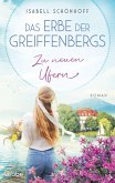 Zu neuen Ufern / Das Erbe der Greiffenbergs Bd.2