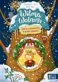 Winter und Weihnachten im kleinen Baumhotel / Wilma Walnuss Bd.3