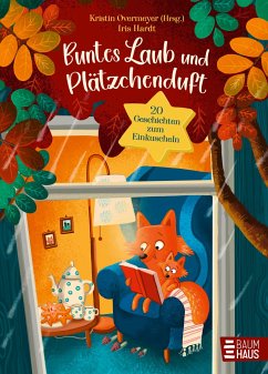 Buntes Laub und Plätzchenduft. 20 Geschichten zum Einkuscheln - Overmeyer, Kristin