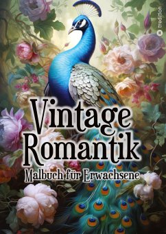 Malbuch für Erwachsene Vintage Romantik - Entspannung und Achtsamkeit - Vintage, Viva