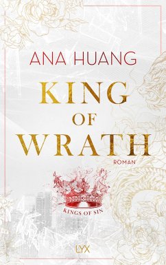 King of Wrath / Kings of Sin Bd.1 - Huang, Ana