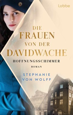 Hoffnungsschimmer / Die Frauen von der Davidwache Bd.1 - Wolff, Stephanie von
