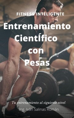 Cover Entrenamiento Científico con pesas: Fitness Inteligente (eBook, ePUB)