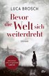 Bevor die Welt sich weiterdreht (eBook,... - Bild 1