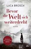 Bevor die Welt sich weiterdreht (eBook, ePUB)