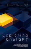 Exploring ChatGPT: Leveraging AI to Enhance Earned Value Management in Project Controls (eBook, ePUB)