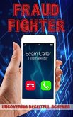 Fraud Fighters: Uncovering Deceitful Schemes and Protecting Yourself (eBook, ePUB)