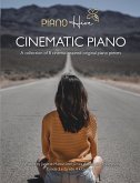 Cinematic Piano: A Collection of 8 Cinema-Inspired Original Piano Pieces (eBook, ePUB)