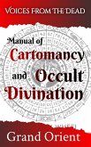 A Manual of Cartomancy and Occult Divination (eBook, ePUB)