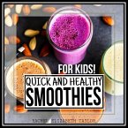 Quick and Healthy Smoothies (eBook, ePUB)