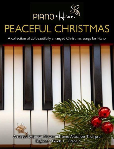 Peaceful Christmas: A Collection of 20 Beautifully Arranged Christmas Songs for Piano (eBook, ePUB) Peaceful Christmas: A Collection of 20 Beautifully Arranged Christmas Songs for Piano (eBook, ePUB)