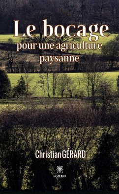 Le bocage pour une agriculture paysanne (eBook, ePUB) - GÉRARD, Christian