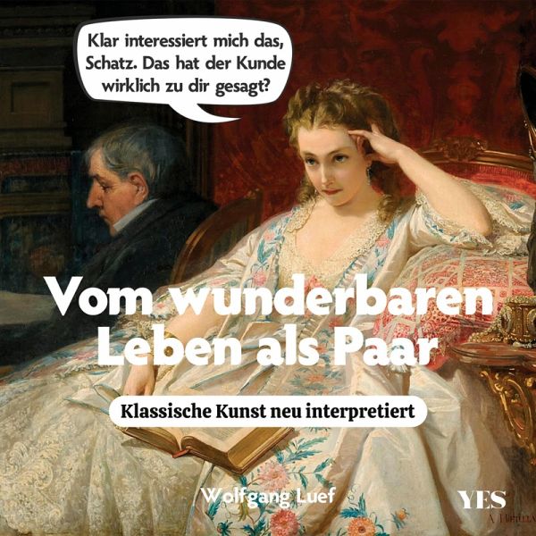 Vom wunderbaren Leben als Paar (eBook, PDF) Vom wunderbaren Leben als Paar (eBook, PDF)