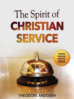 The Spirit of Christian Service (Other Titles, #17) (eBook, ePUB) - Andoseh, Theodore