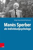Manès Sperber als Individualpsychologe (eBook, PDF)