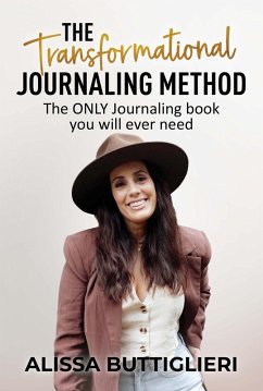 THE TRANSFORMATIONAL JOURNALING METHOD (eBook, ePUB) - Buttiglieri, Alissa