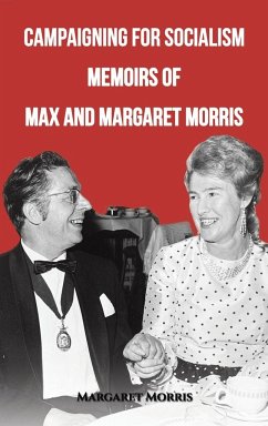 Campaigning for Socialism - Morris, Margaret